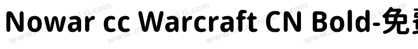 Nowar cc Warcraft CN Bold字体转换